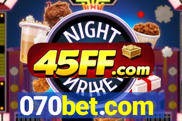 070bet.com