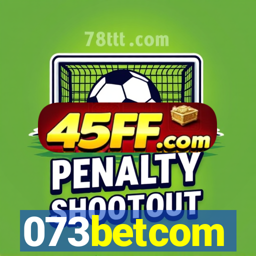 073betcom
