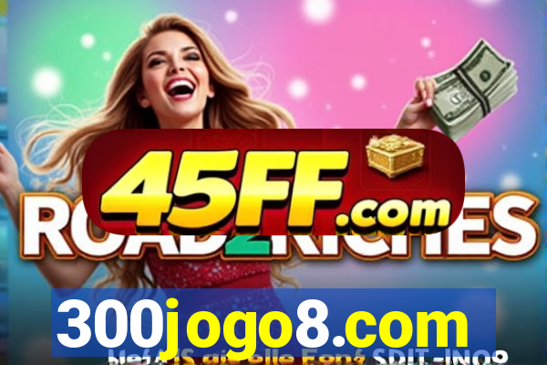 300jogo8.com
