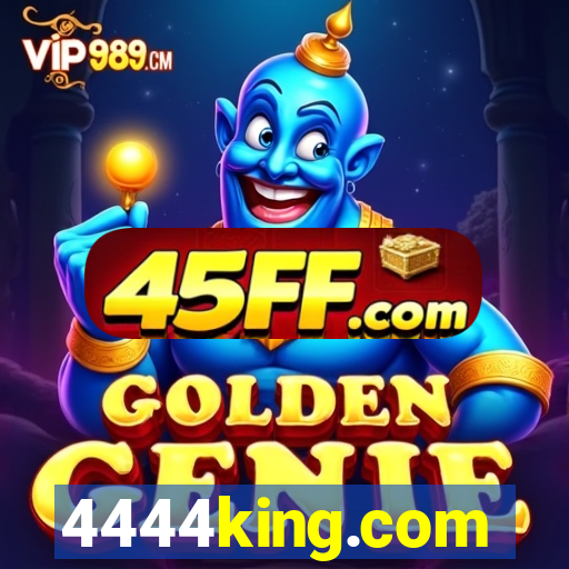 4444king.com
