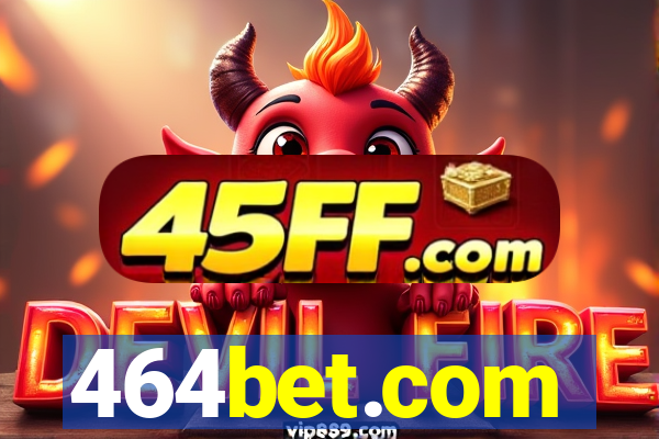 464bet.com