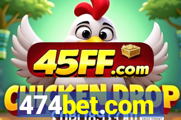 474bet.com