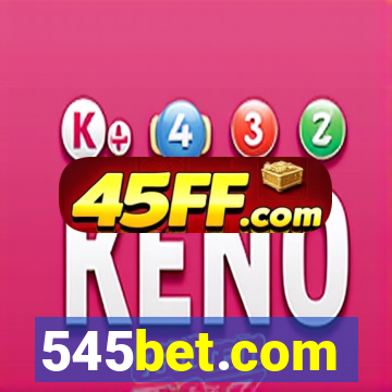 545bet.com