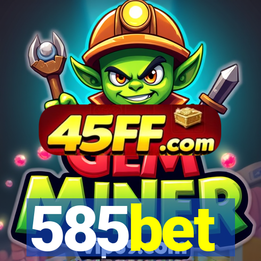 585bet