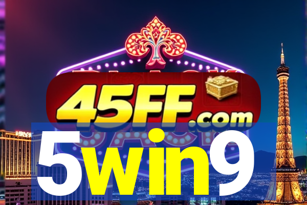 5win9