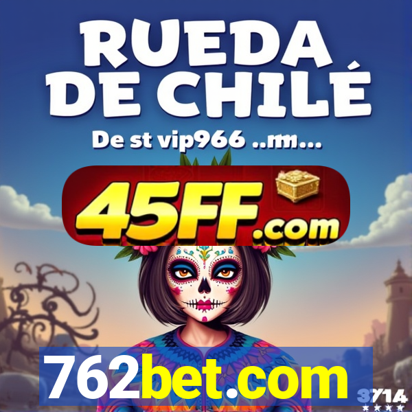 762bet.com