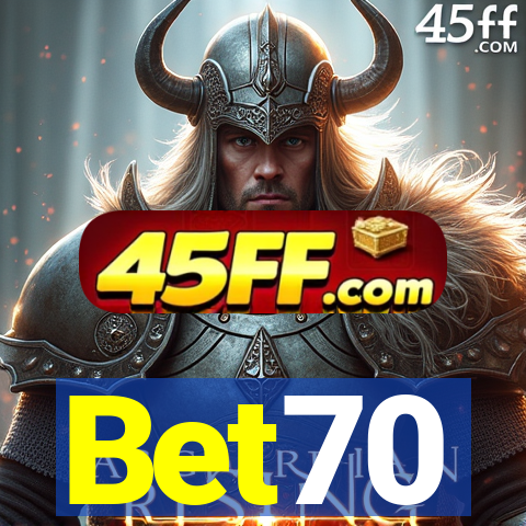 Bet70