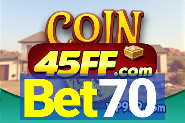 Bet70