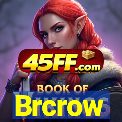 Brcrow