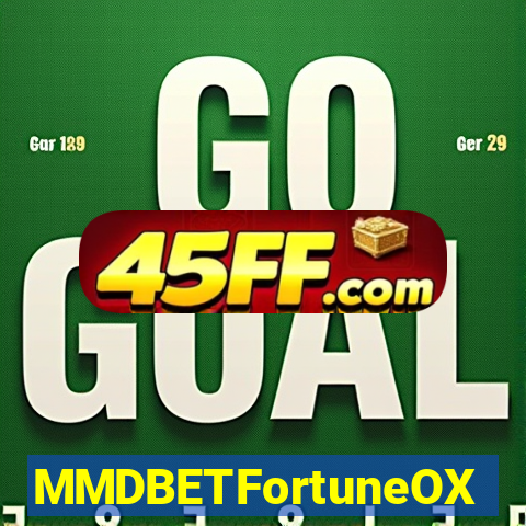 MMDBETFortuneOX