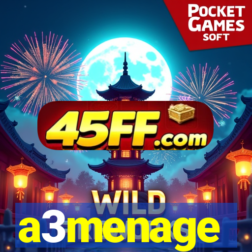 a3menage