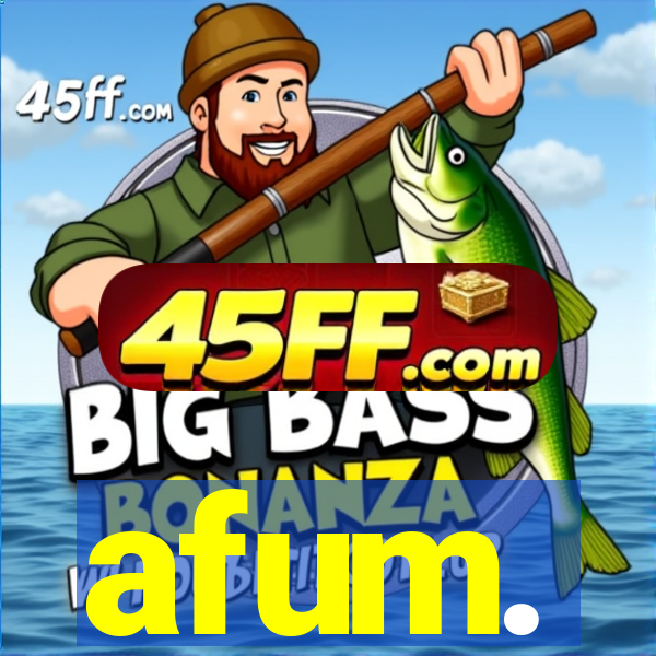 afum.