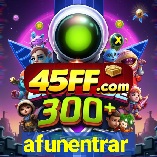 afunentrar