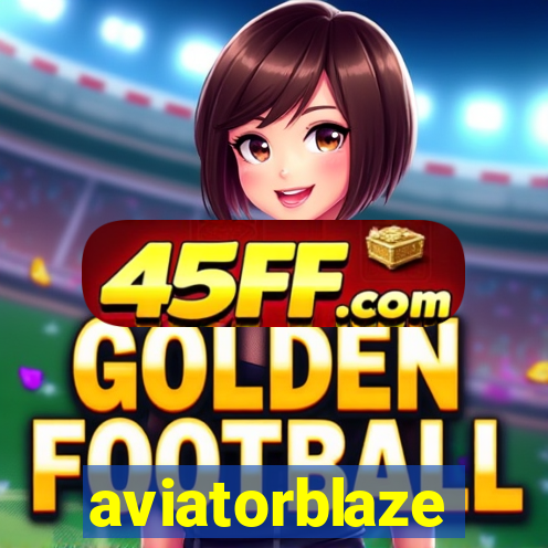 aviatorblaze