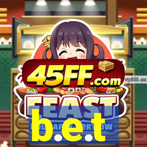 b.e.t