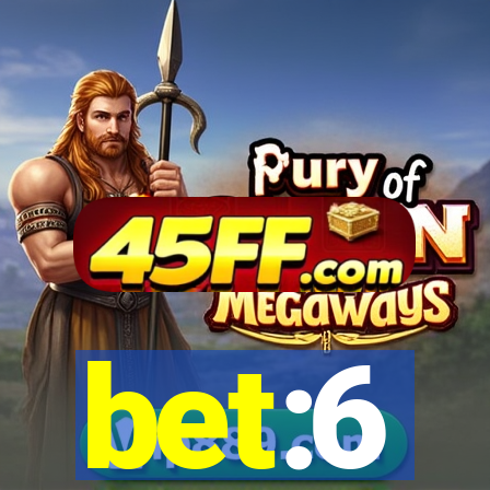 bet:6