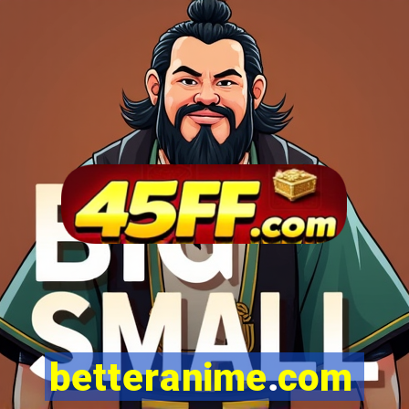 betteranime.com