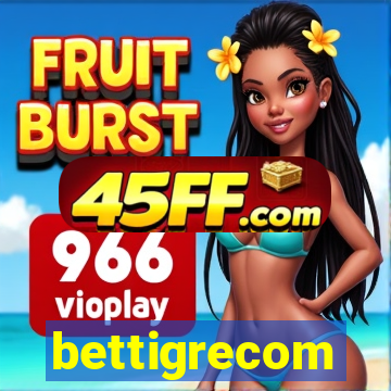 bettigrecom