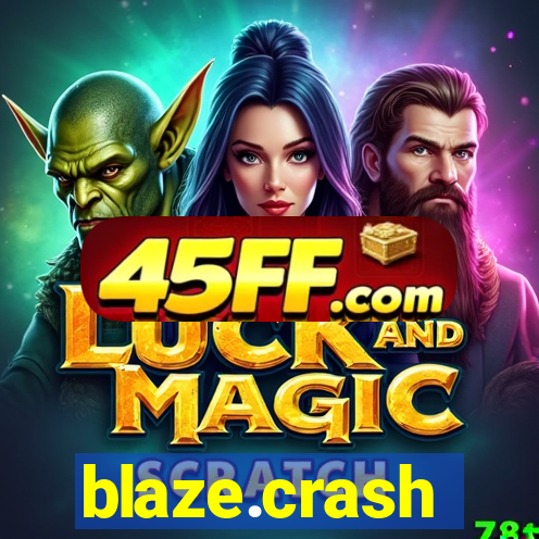 blaze.crash