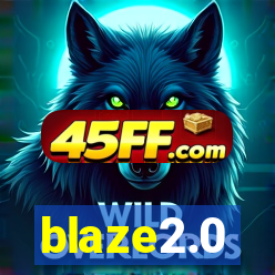 blaze2.0