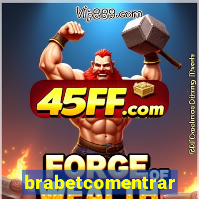 brabetcomentrar