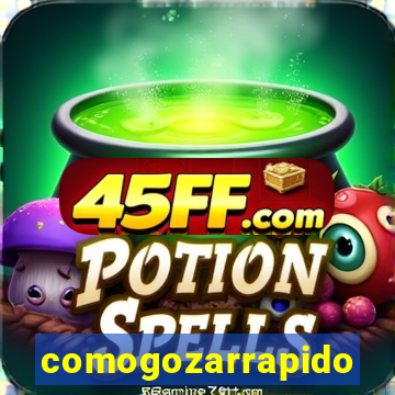 comogozarrapido