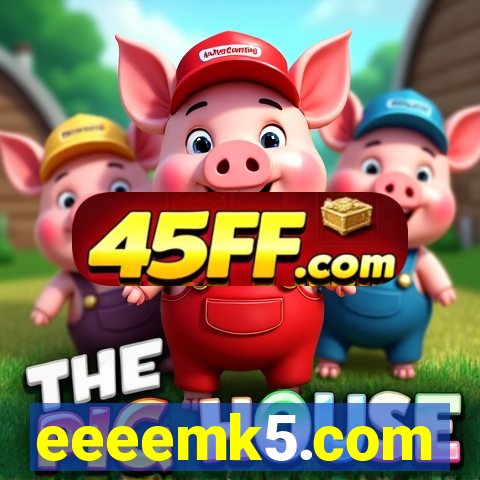 eeeemk5.com