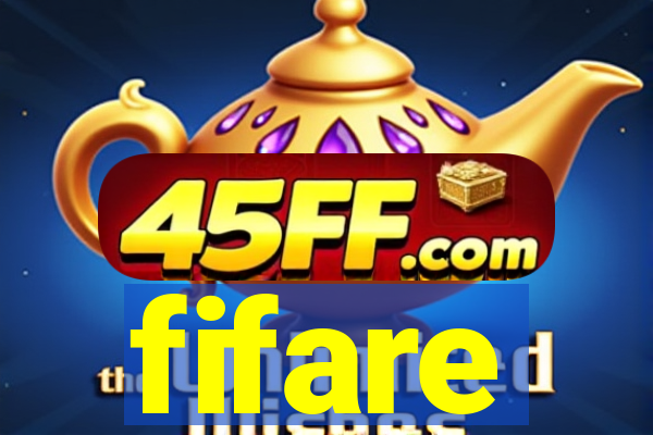 fifare