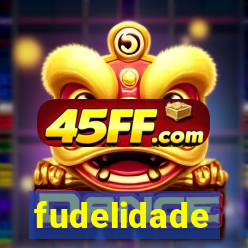 fudelidade