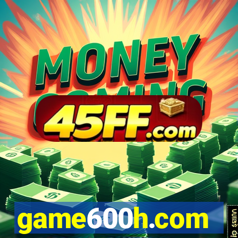 game600h.com