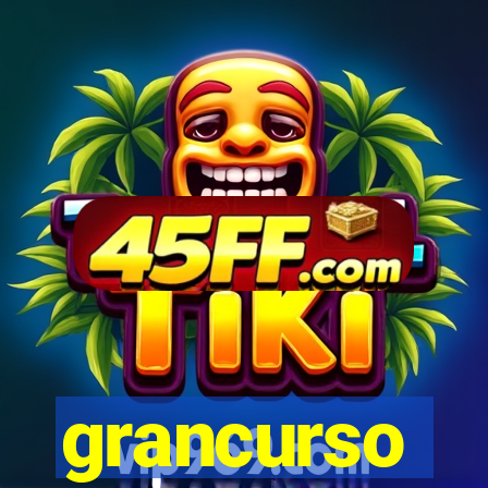 grancurso