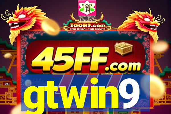 gtwin9
