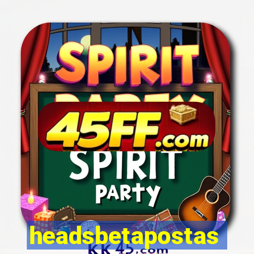 headsbetapostas