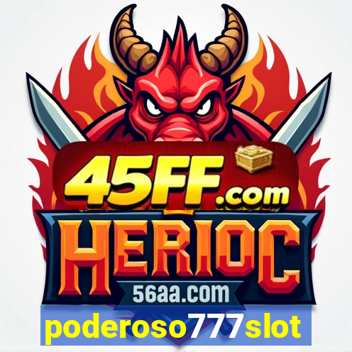 poderoso777slots