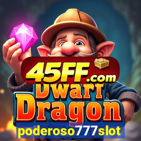 poderoso777slots