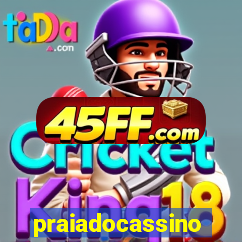 praiadocassino
