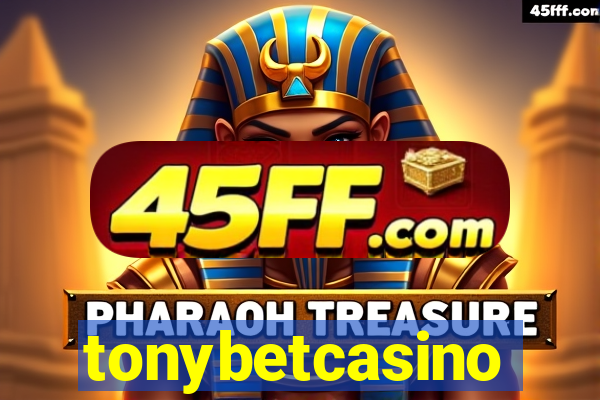 tonybetcasino