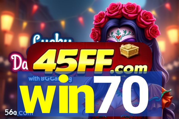 win70